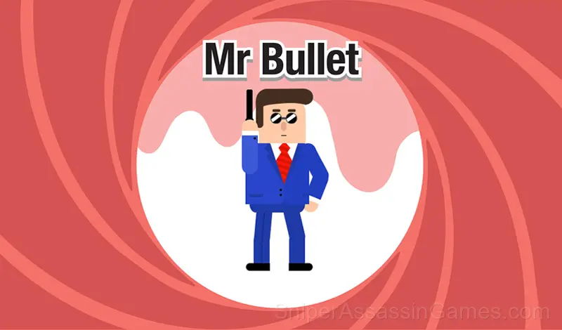 Play Mr. Bullet
