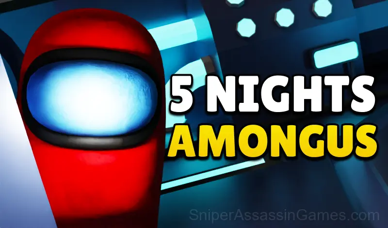 Play 5 nights Among Us