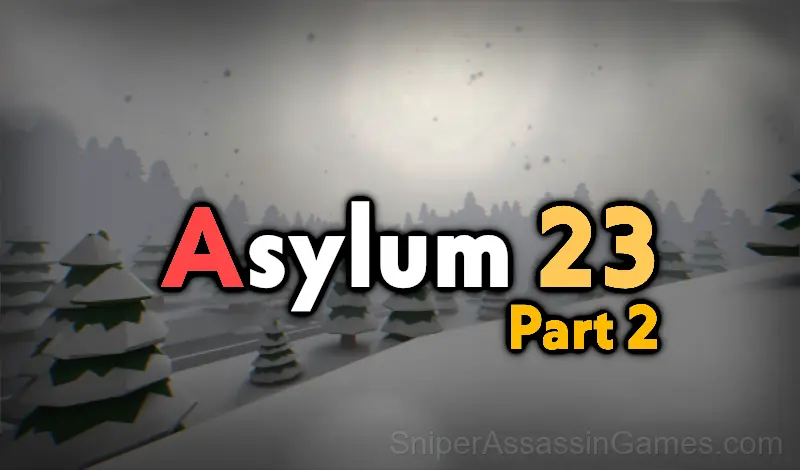 Play Asylum 23 Part 2