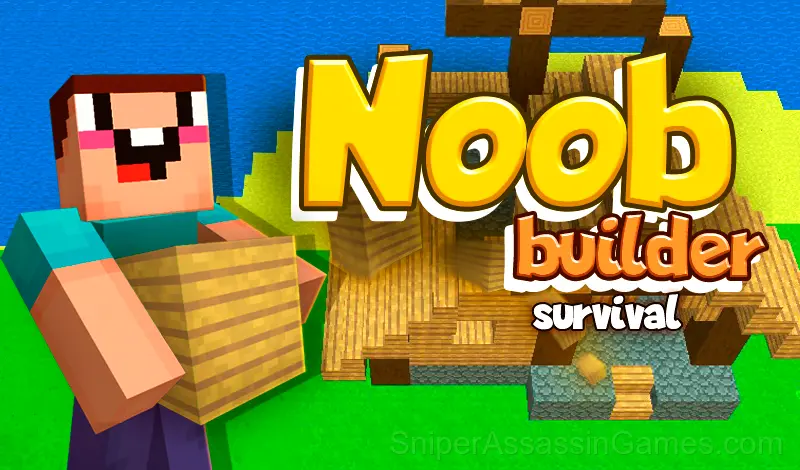 Play Noob Builder Survival