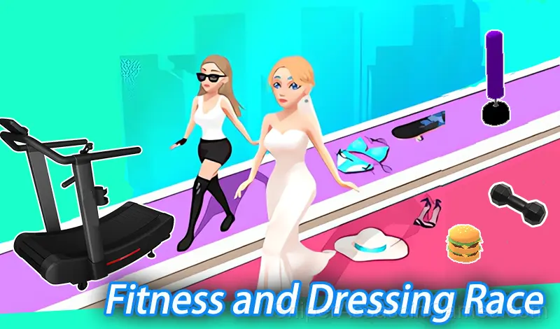 Play Fitness and Dressing Race