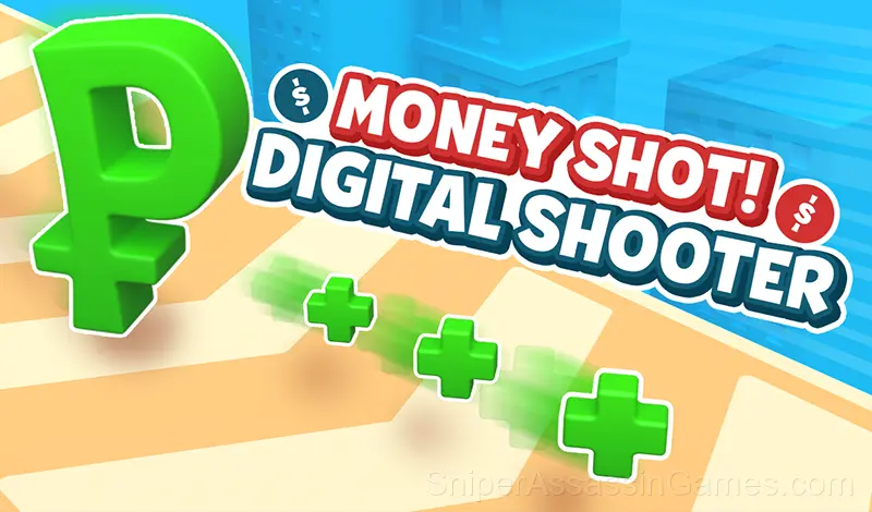 Play Money Shot! Digital Shooter
