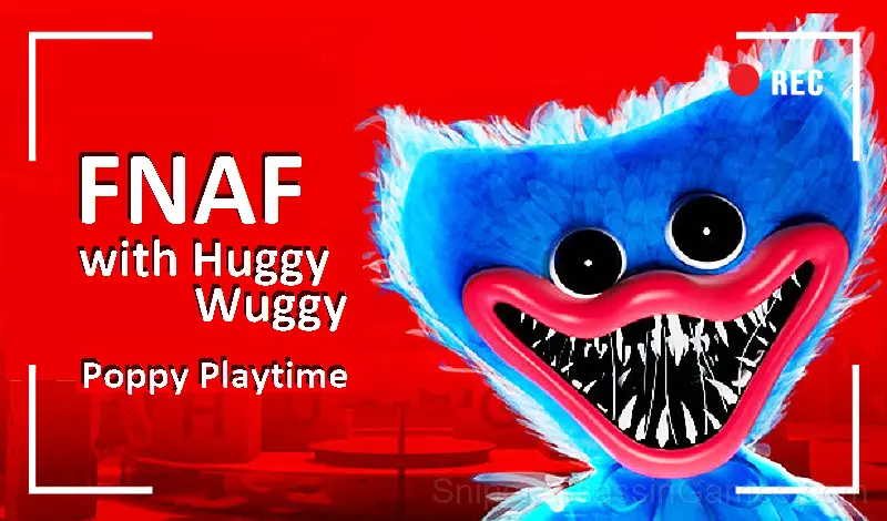 Play FNAF with Huggy Wuggy Poppy Playtime