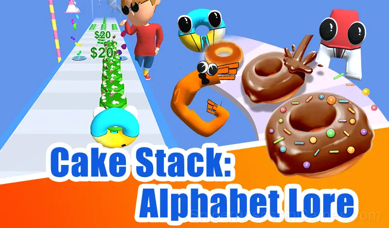 Play Cake Stack: Alphabet Lore