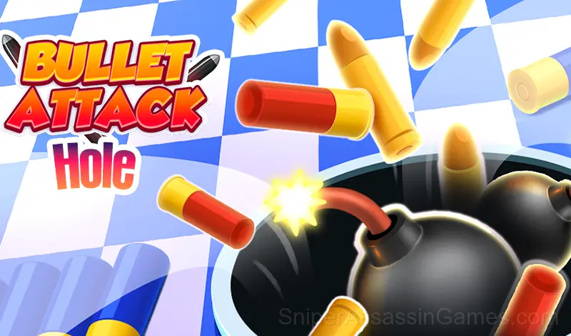 Play Bullet Attack Hole