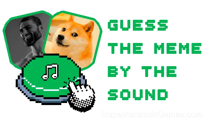 Play Guess the Meme by the Sound
