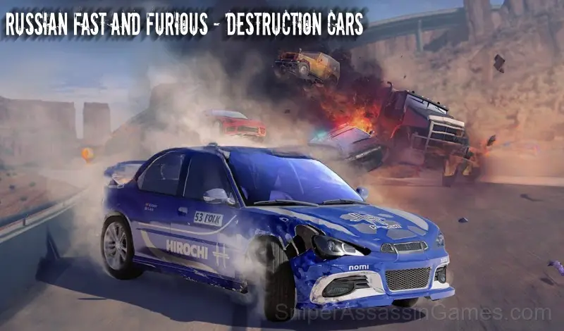 Play Russian fast and Furious - Destruction Cars