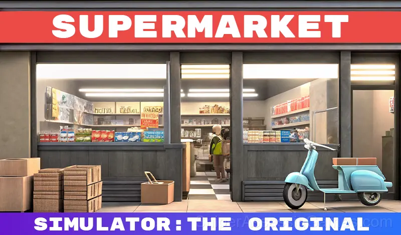 Play Supermarket Simulator: The Original