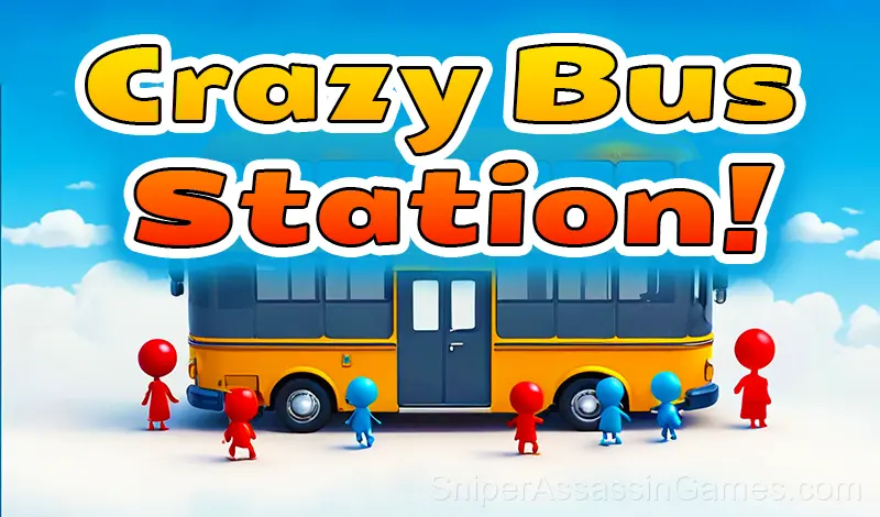 Play Crazy Bus Station!