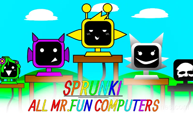 Play Sprunki All MR.FUN Computers