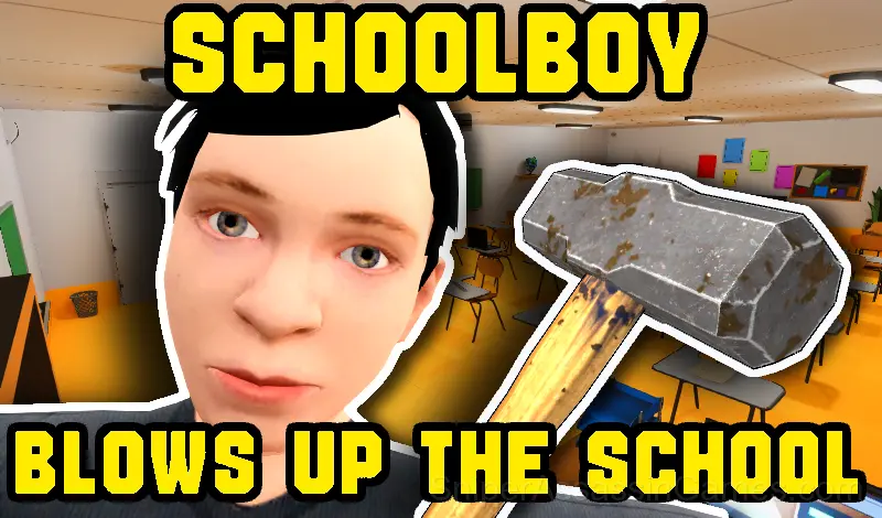 Play Schoolboy Blows Up The School