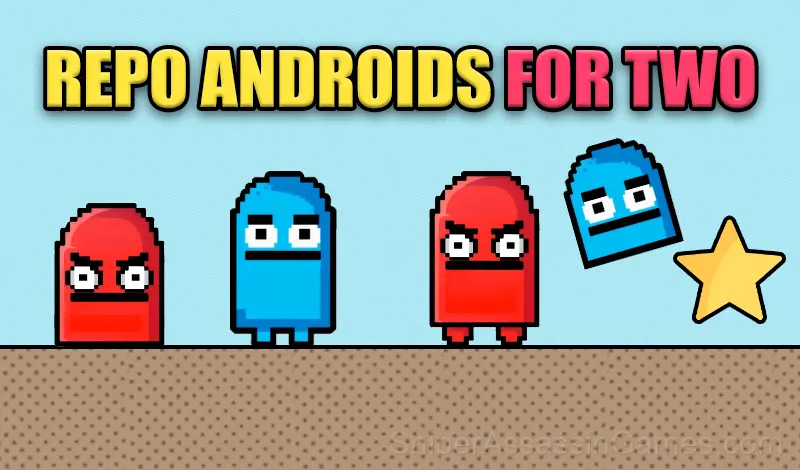 Play Repo androids for two